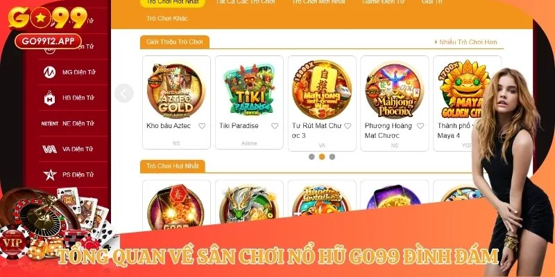 Tổng quan về sân chơi nổ hũ GO99 đình đám