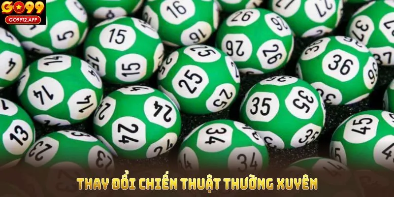 Trong nuôi số lô khung cần thay đổi chiến thuật thường xuyên 